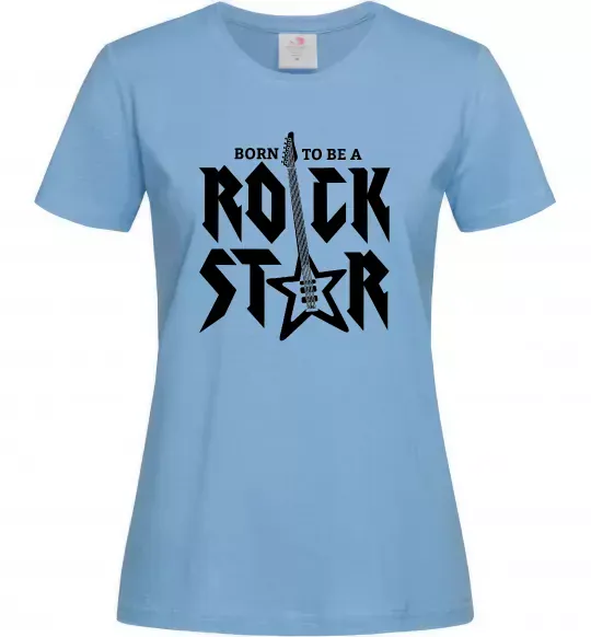 Жіноча футболка Born to be a rock star Блакитний фото