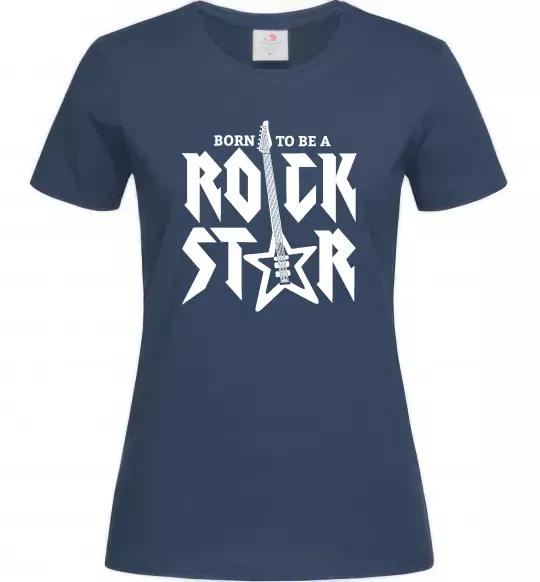 Жіноча футболка Born to be a rock star Темно-синій фото