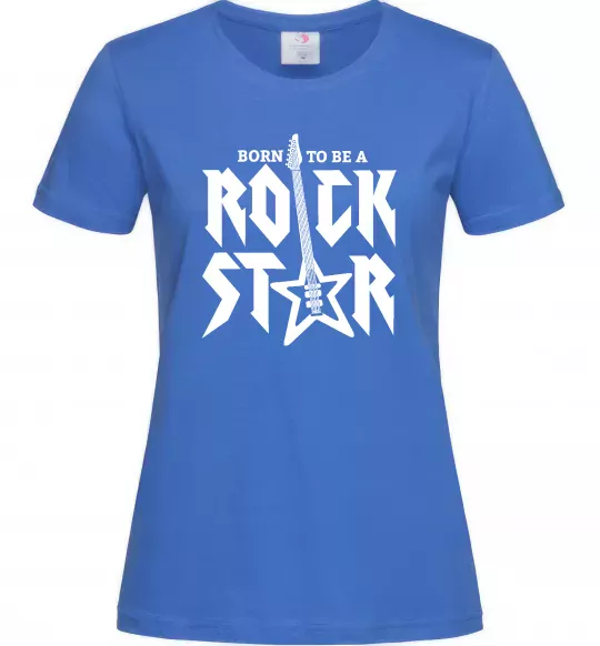 Жіноча футболка Born to be a rock star Яскраво-синій фото