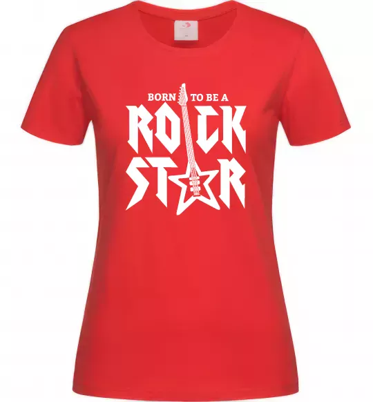 Жіноча футболка Born to be a rock star Червоний фото