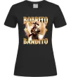 Жіноча футболка Bobrito bandito Чорний фото