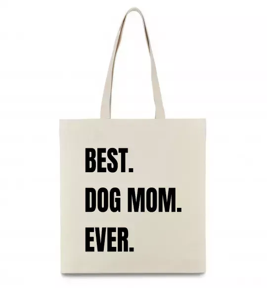 Еко-сумка Best dog mom ever Бежевий фото