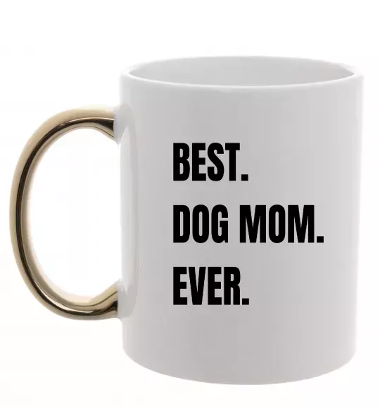 Чашка с цветной ручкой Best dog mom ever Золото фото