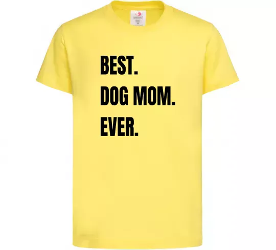 Детская футболка Best dog mom ever Лимонный фото
