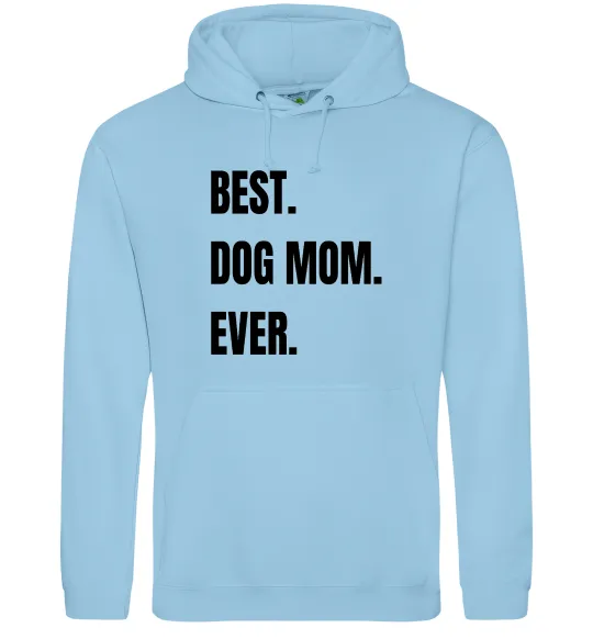 Женская толстовка (худи) Best dog mom ever Голубой фото