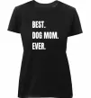 Жіноча преміум футболка Best dog mom ever Чорний фото
