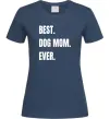 Жіноча футболка Best dog mom ever Темно-синій Жіноча футболка Best dog mom ever Темно-синій фото