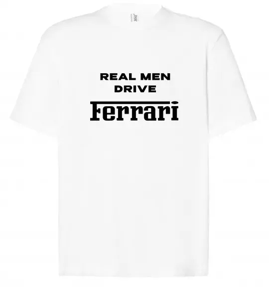 Футболка Оверсайз Real men drive Ferrari Білий фото