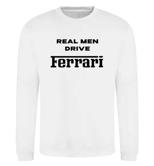 Свитшот Real men drive Ferrari Белый фото