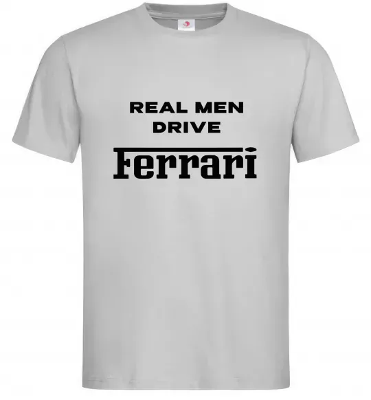 Мужская футболка Real men drive Ferrari Серый фото