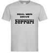Мужская футболка Real men drive Ferrari Серый Мужская футболка Real men drive Ferrari Серый фото