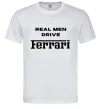 Мужская футболка Real men drive Ferrari Белый Мужская футболка Real men drive Ferrari Белый фото