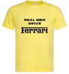 Мужская футболка Real men drive Ferrari Лимонный Мужская футболка Real men drive Ferrari Лимонный фото