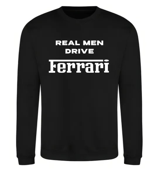 Свитшот Real men drive Ferrari Черный фото