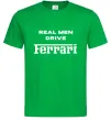 Мужская футболка Real men drive Ferrari Зеленый Мужская футболка Real men drive Ferrari Зеленый фото