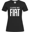 Жіноча футболка I love my fiat Чорний фото