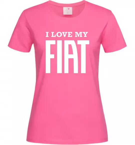 Жіноча футболка I love my fiat Яскраво-рожевий фото