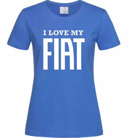 Жіноча футболка I love my fiat Яскраво-синій фото