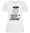 Женская футболка Keep calm and drive Ford Белый фото