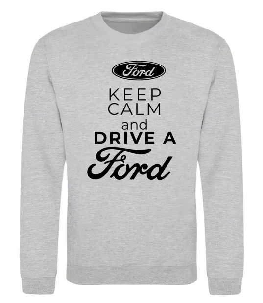 Світшот Keep calm and drive Ford Сірий меланж фото