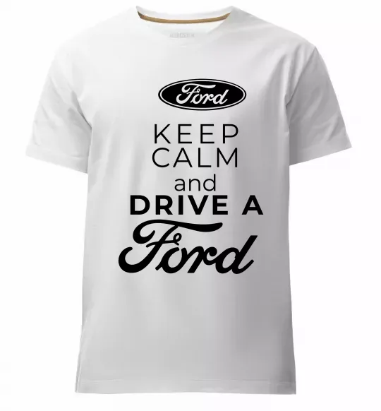 Чоловіча преміум футболка Keep calm and drive Ford Білий фото