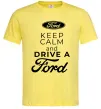 Мужская футболка Keep calm and drive Ford Лимонный фото