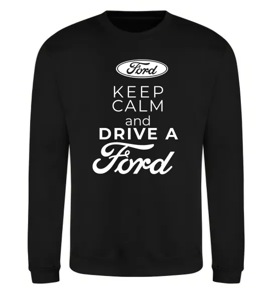 Світшот Keep calm and drive Ford Чорний фото