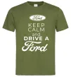 Мужская футболка Keep calm and drive Ford Оливковый фото