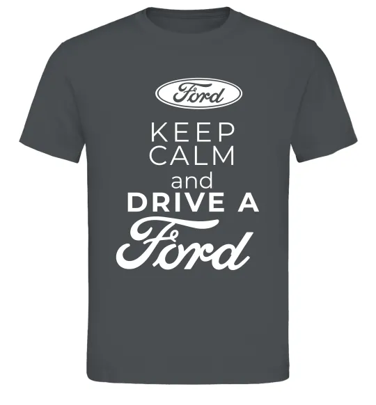 Мужская футболка Keep calm and drive Ford Графит фото