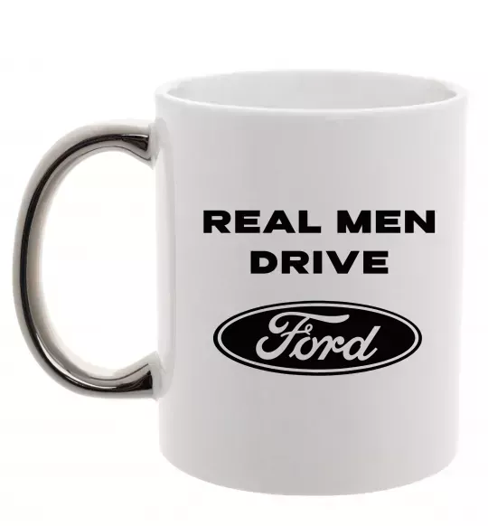 Чашка с цветной ручкой Real men drive Ford Серебро фото