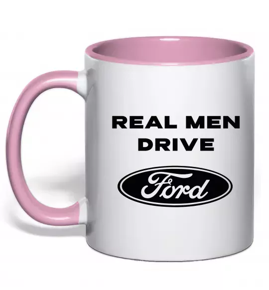 Чашка с цветной ручкой Real men drive Ford Нежно розовый фото