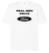 Футболка Оверсайз Real men drive Ford Белый фото