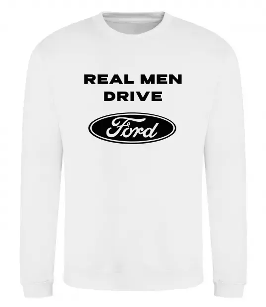 Свитшот Real men drive Ford Белый фото