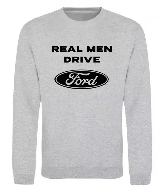 Свитшот Real men drive Ford Серый меланж фото