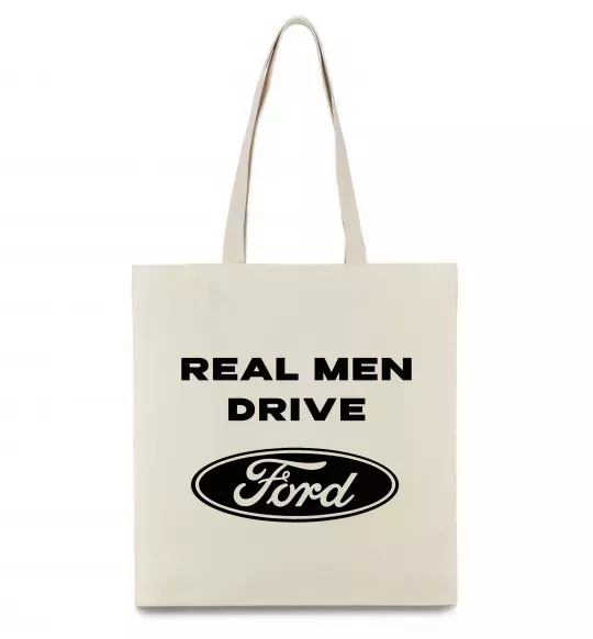 Эко-сумка Real men drive Ford Бежевый фото