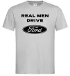 Мужская футболка Real men drive Ford Серый фото