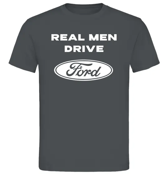 Мужская футболка Real men drive Ford Графит фото