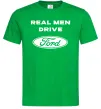 Мужская футболка Real men drive Ford Зеленый фото