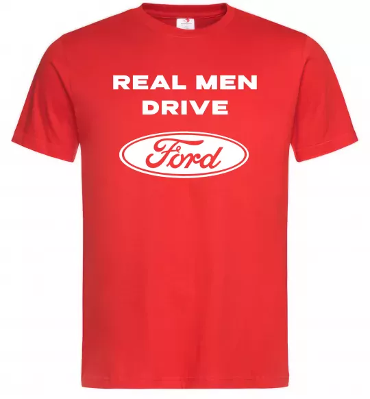 Мужская футболка Real men drive Ford Красный фото