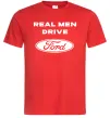 Мужская футболка Real men drive Ford Красный фото