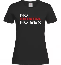 Женская футболка No Honda. No Черный фото