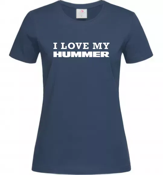 Жіноча футболка I love my Hummer Темно-синій фото