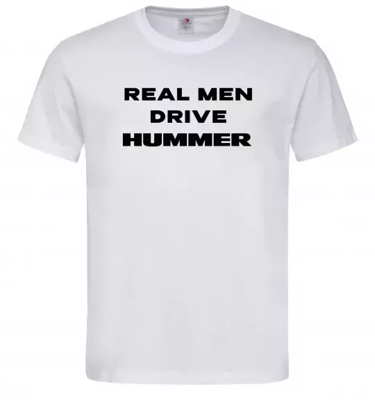 Чоловіча футболка Real men drive Hummer Білий фото