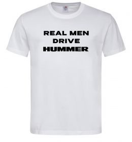 Чоловіча футболка Real men drive Hummer Чоловіча футболка Real men drive Hummer