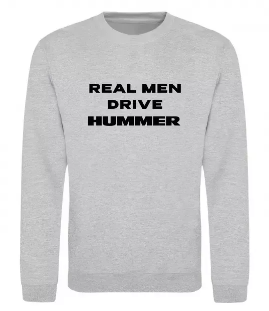 Світшот Real men drive Hummer Сірий меланж фото