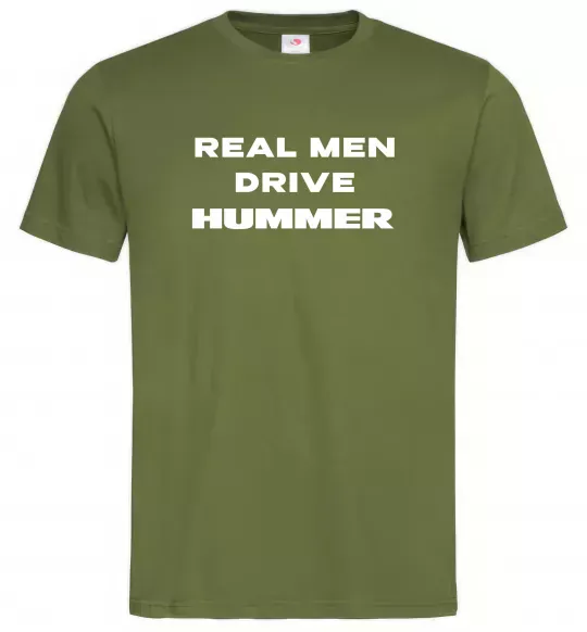 Чоловіча футболка Real men drive Hummer Оливковий фото