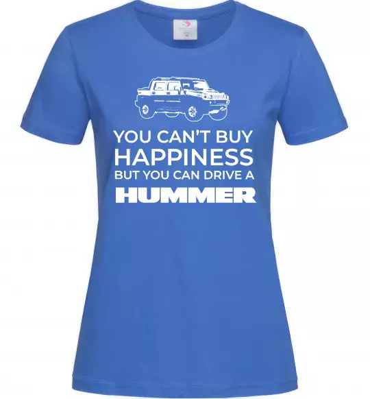 Женская футболка You can drive Hummer Ярко-синий фото
