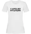 Жіноча футболка I love Hyundai Білий фото