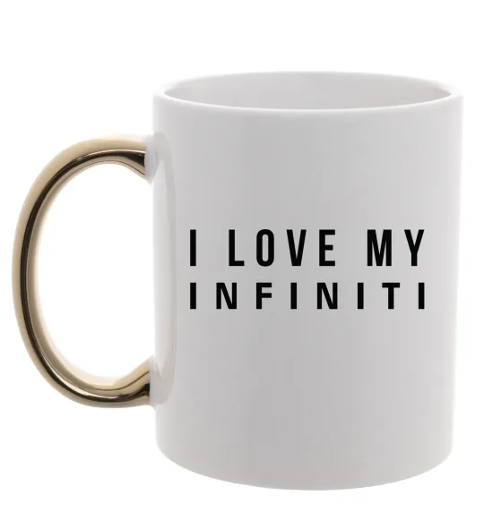 Чашка з кольоровою ручкою I love my Infiniti Золото фото