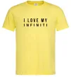 Чоловіча футболка I love my Infiniti Лимонний фото